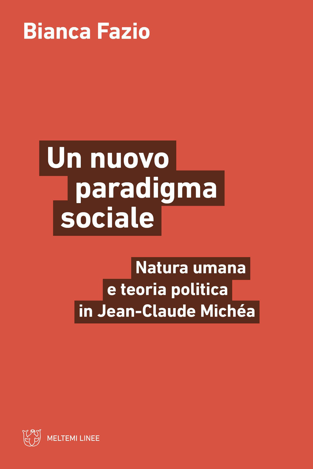 Un nuovo paradigma sociale. Natura umana e teoria politica in Jean-Claude Michéa