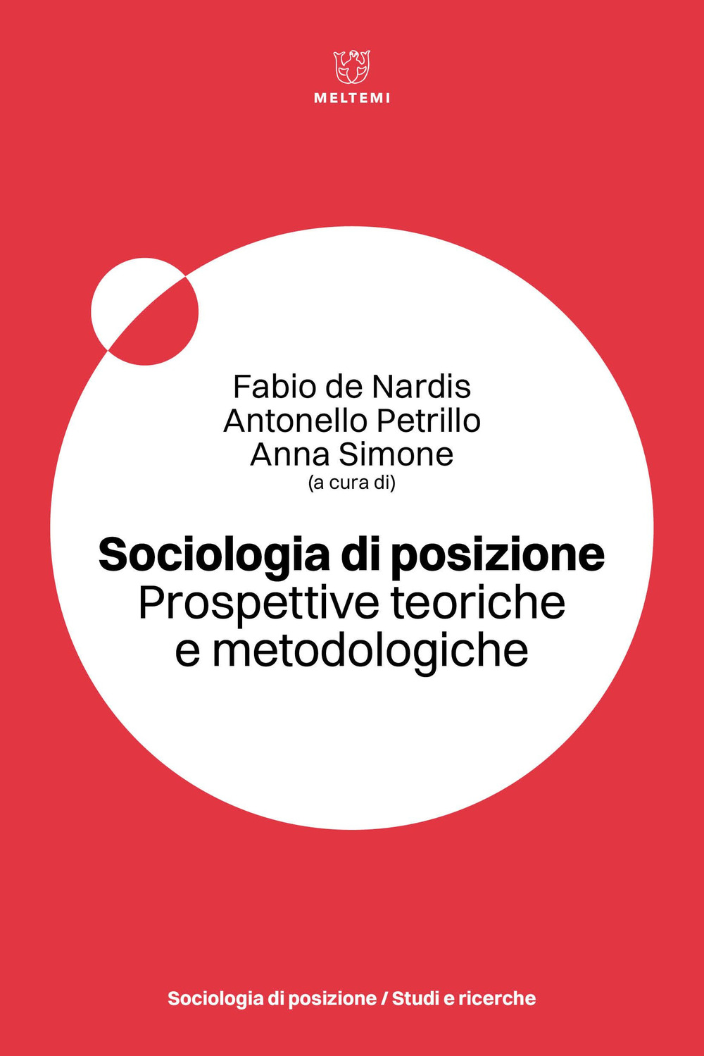 Sociologia di posizione. Prospettive teoriche e metodologiche