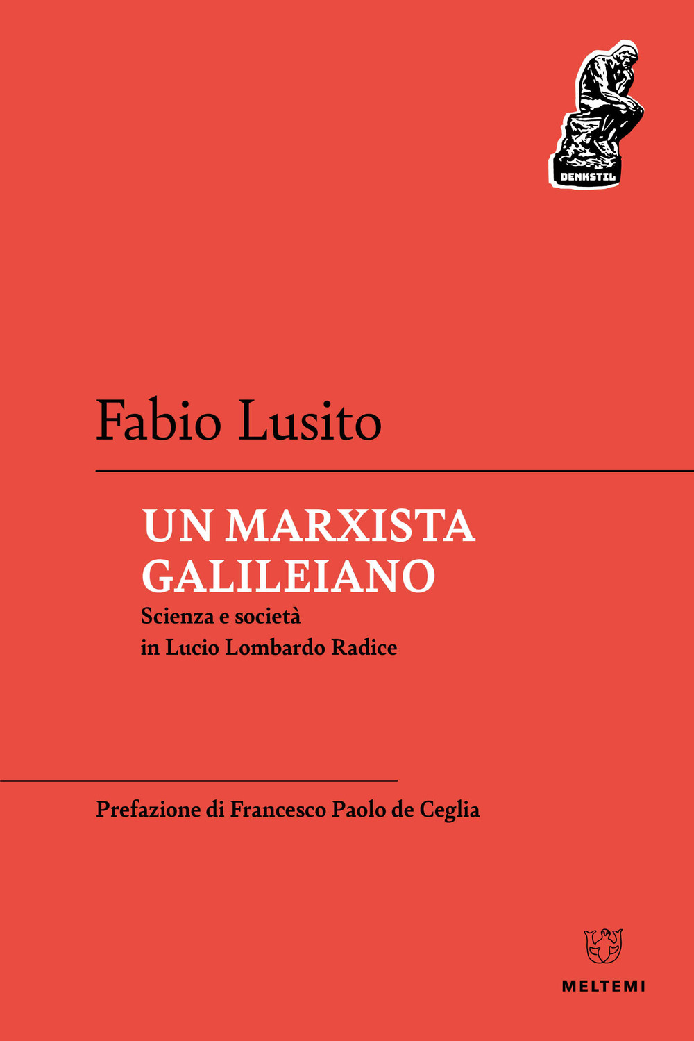 Un marxista galileiano. Scienza e società in Lucio Lombardo Radice