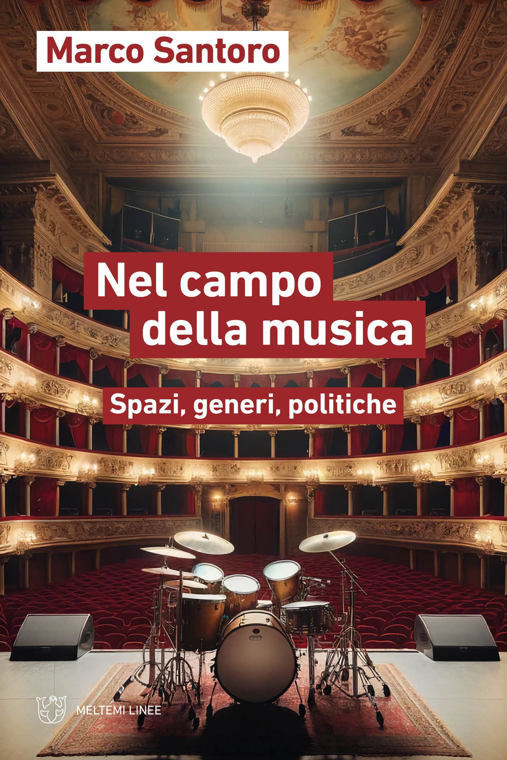 Nel campo della musica. Spazi, generi, politiche