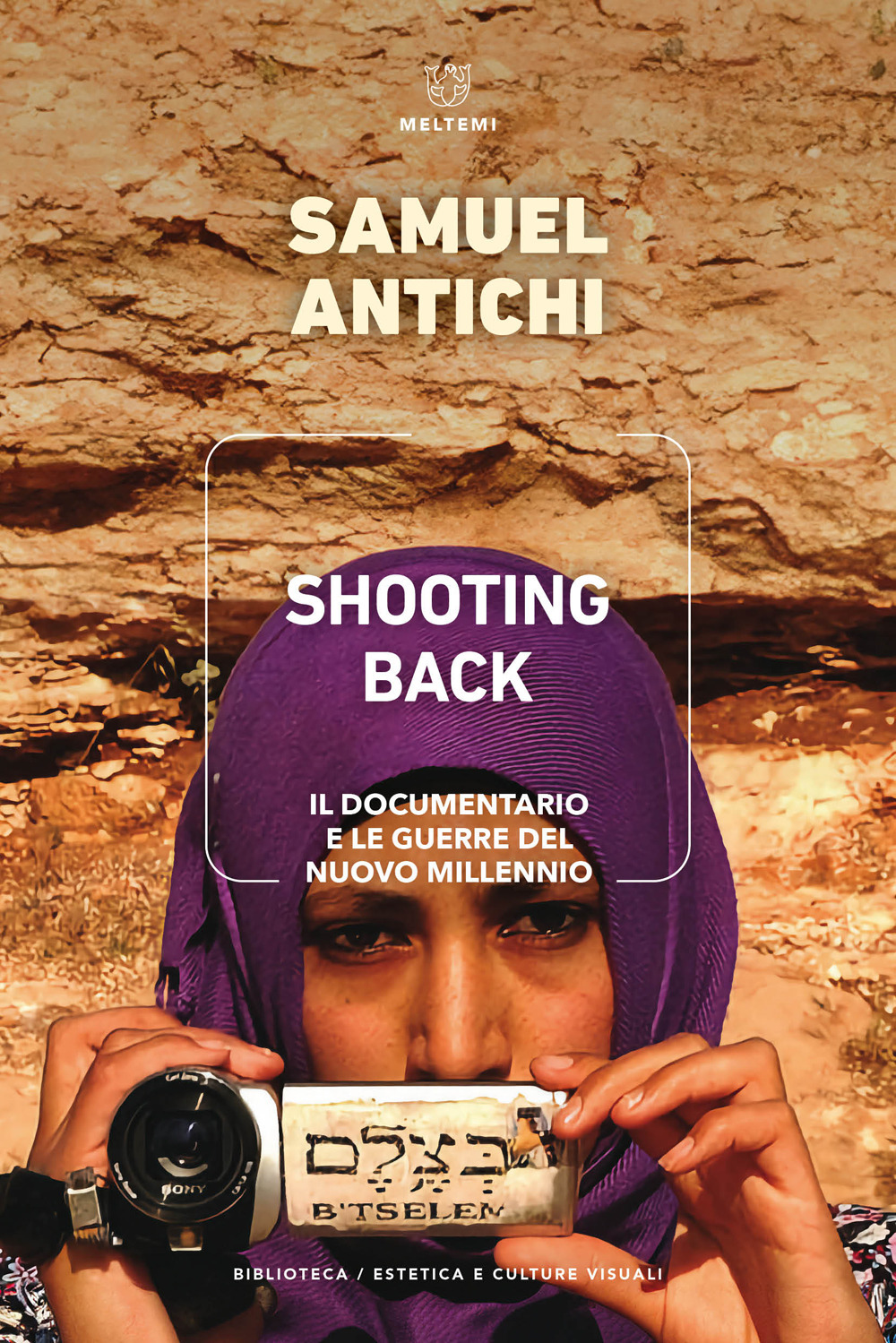 Shooting Back. Il documentario e le guerre del nuovo millennio