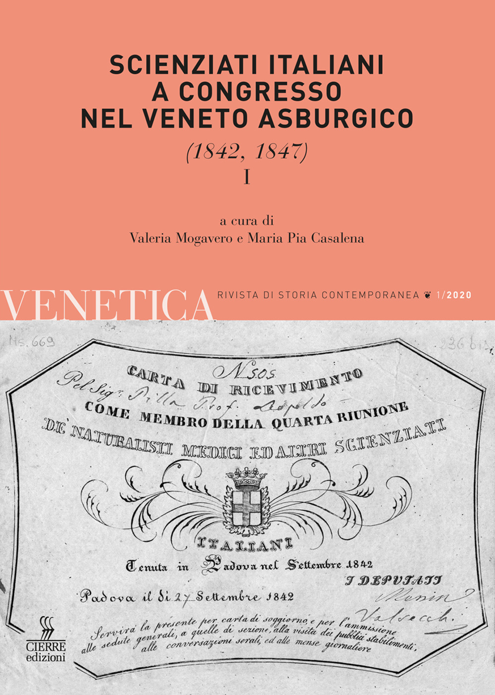 Venetica. Annuario di storia delle Venezie in età contemporanea (2020). Vol. 1: Scienziati italiani a congresso nel Veneto asburgico. (1842, 1847)