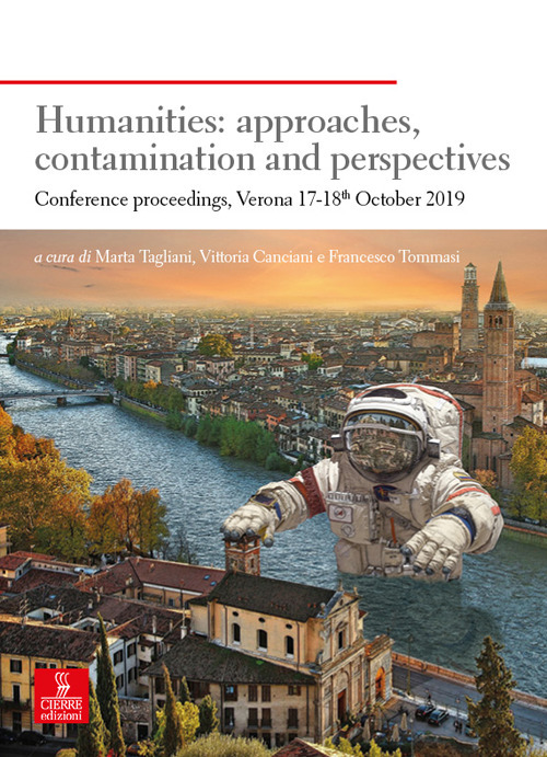 Humanities: approaches, contamination and perspectives. Conference proceedings (Verona 17-18th October 2019)