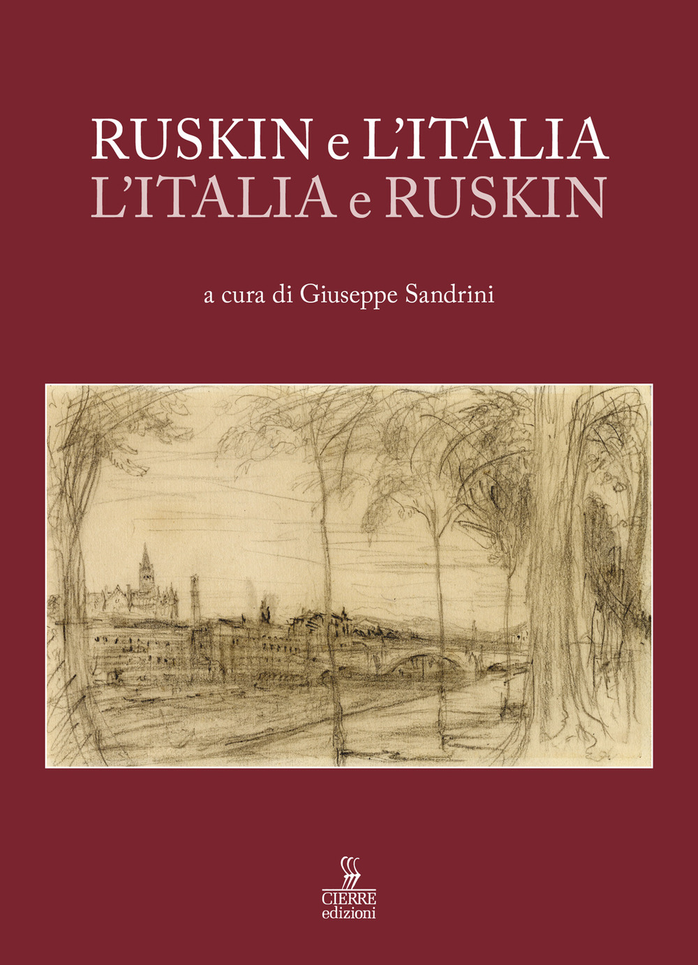 Ruskin e l'Italia, l'Italia e Ruskin