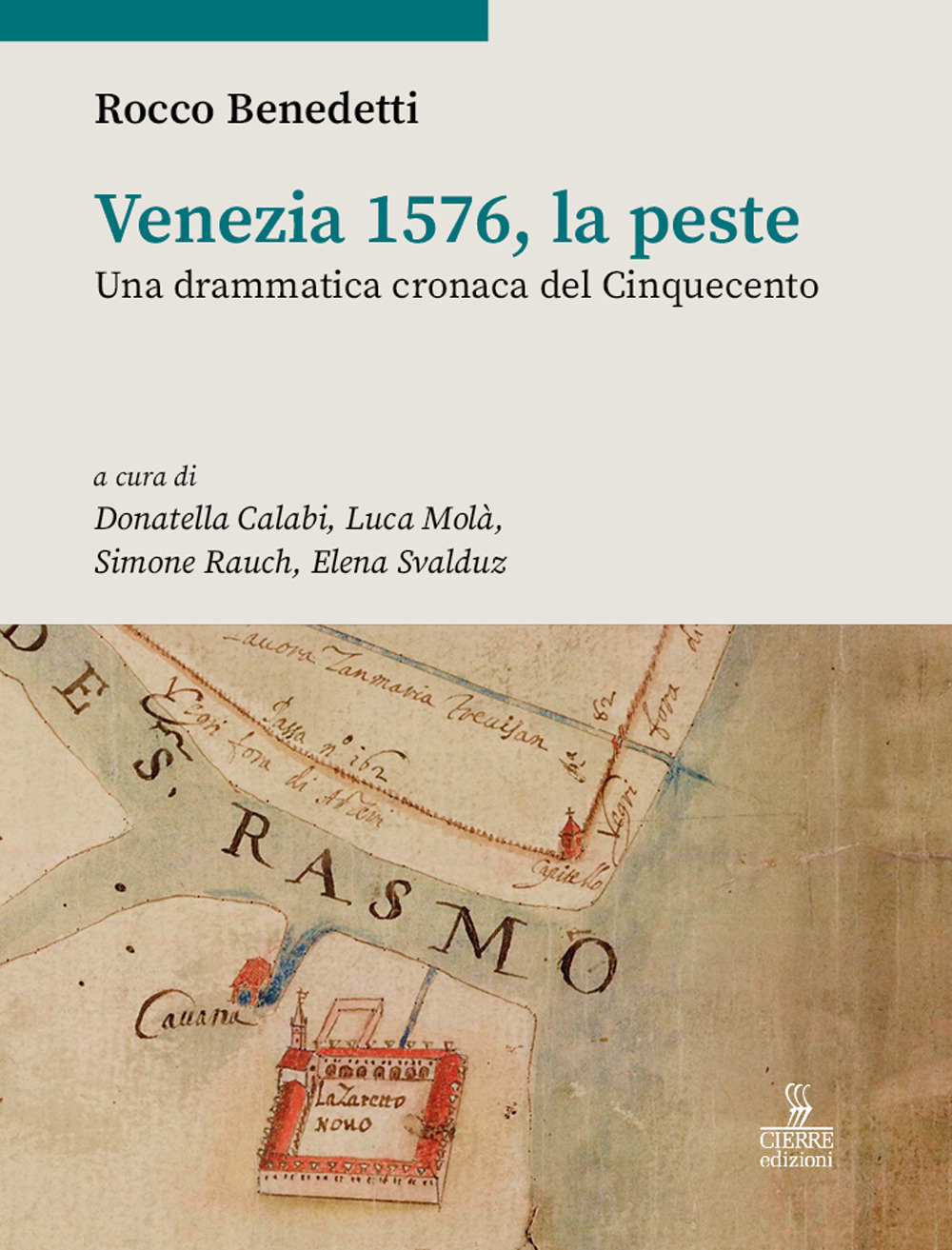 Venezia 1576, la peste. Una drammatica cronaca del Cinquecento