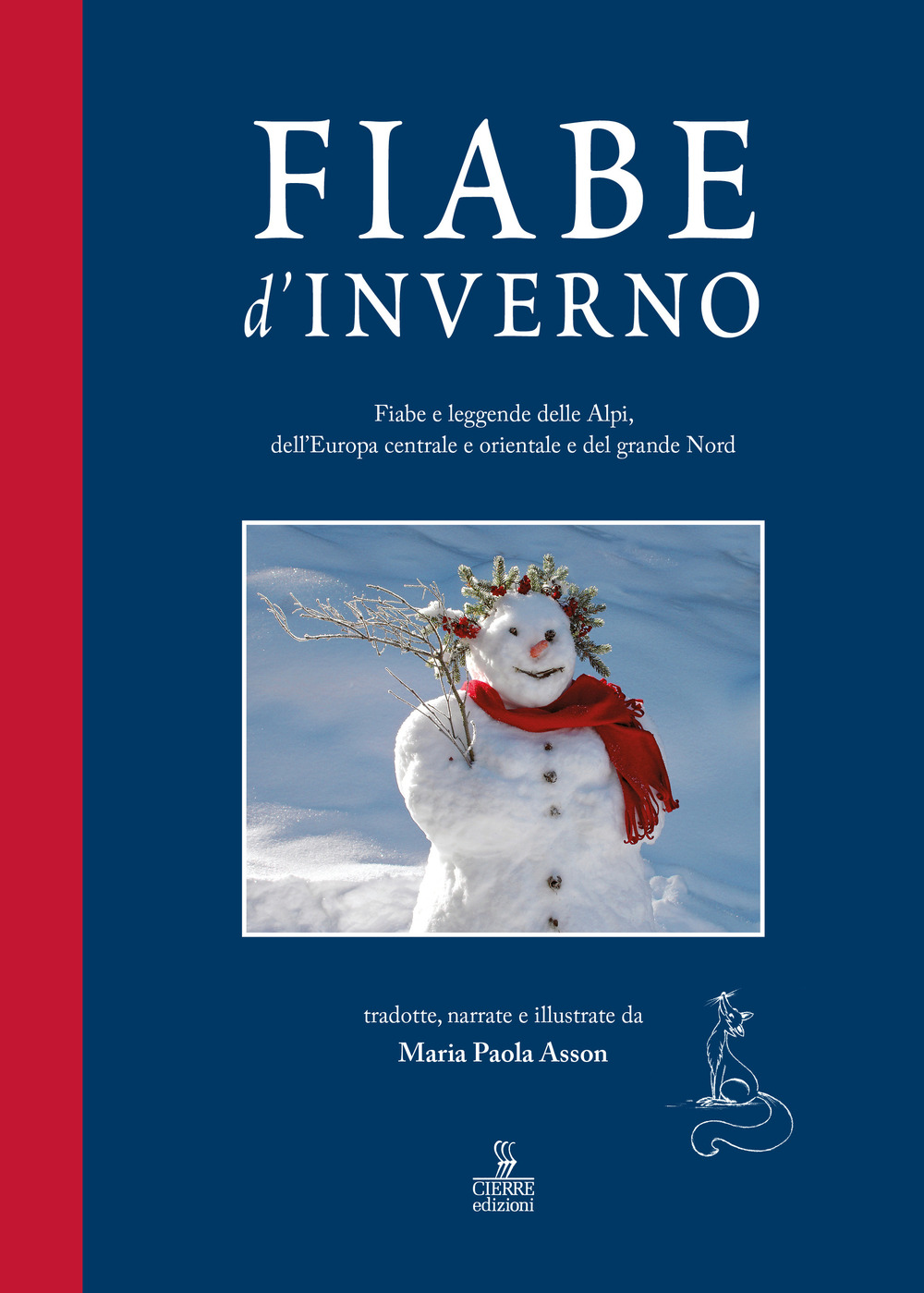 Fiabe d'inverno. Fiabe e leggende delle Alpi, dell'Europa centrale e orientale e del grande Nord