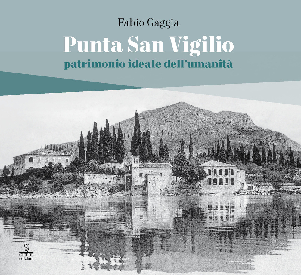 Punta San Vigilio. Patrimonio ideale dell'umanità