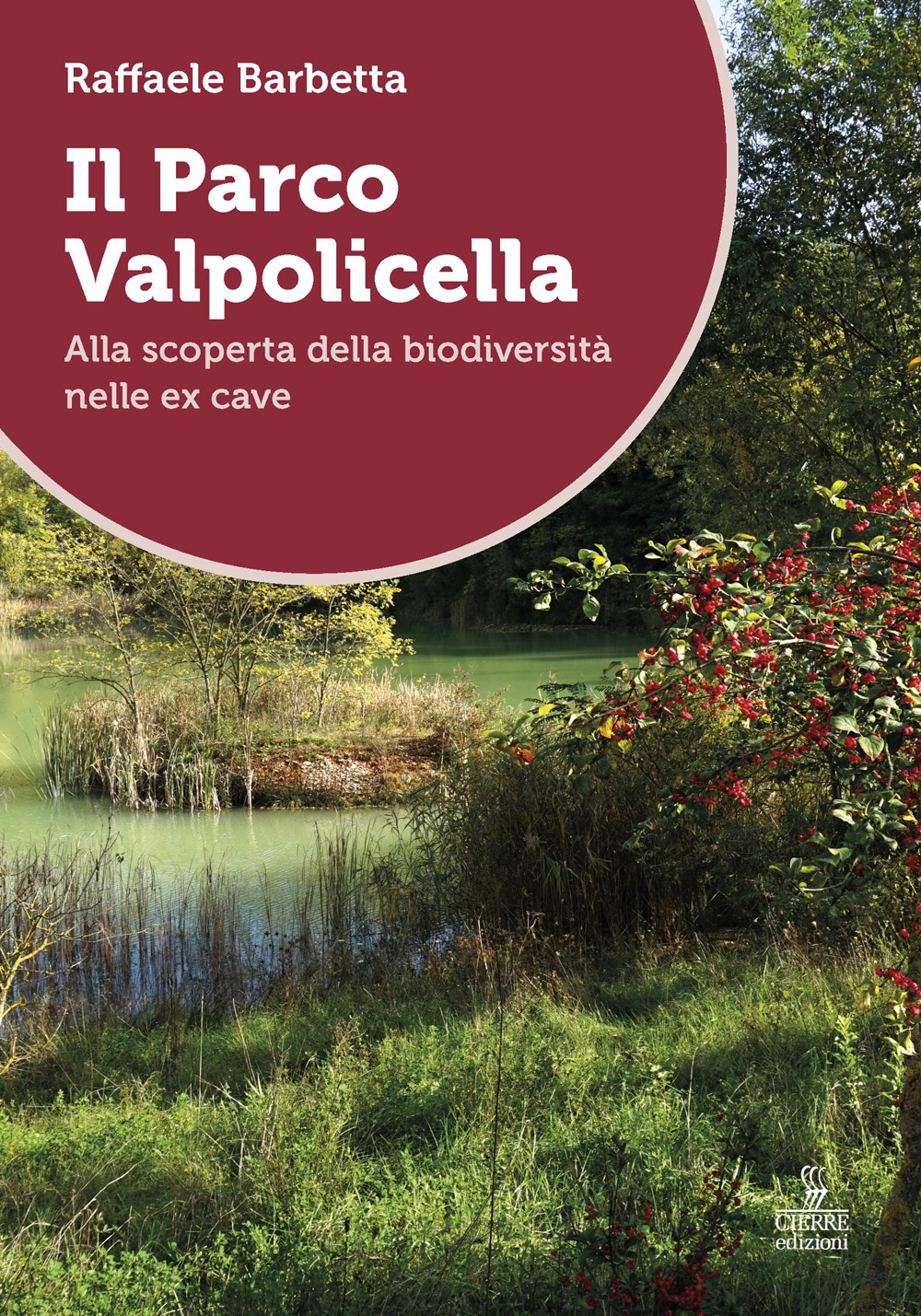 Il Parco Valpolicella. Alla scoperta della biodiversità nelle ex cave