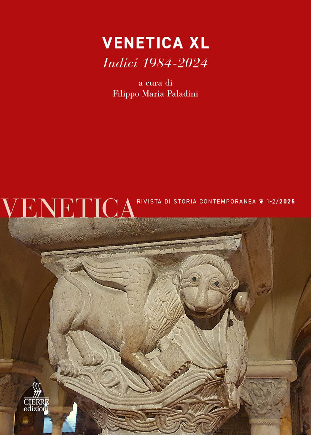 Venetica. Rivista di storia contemporanea (2025). Vol. 1-2: Venetica XL. Indici 1984-2024
