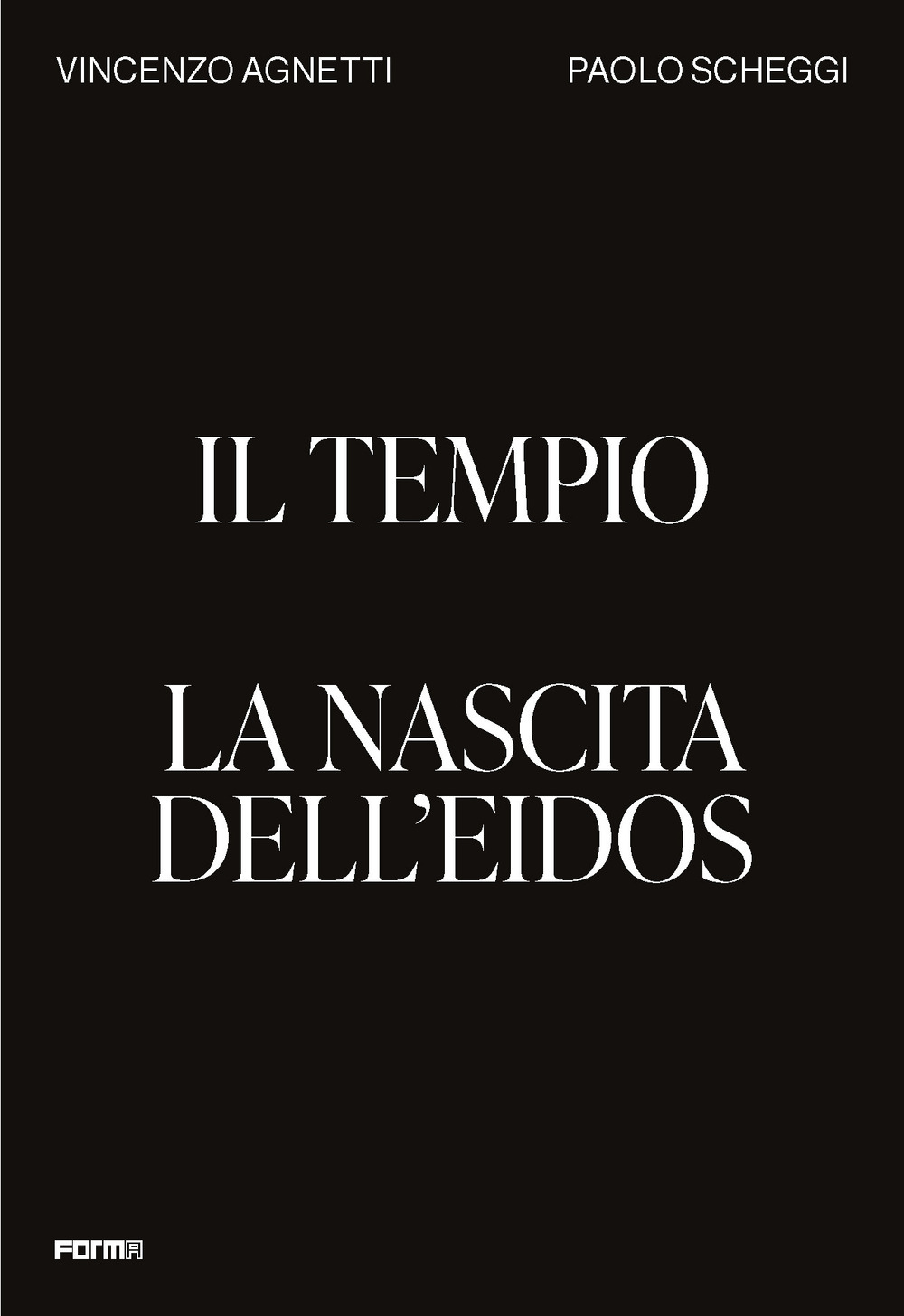 Il tempio. La nascita dell'Eidos. Ediz. illustrata