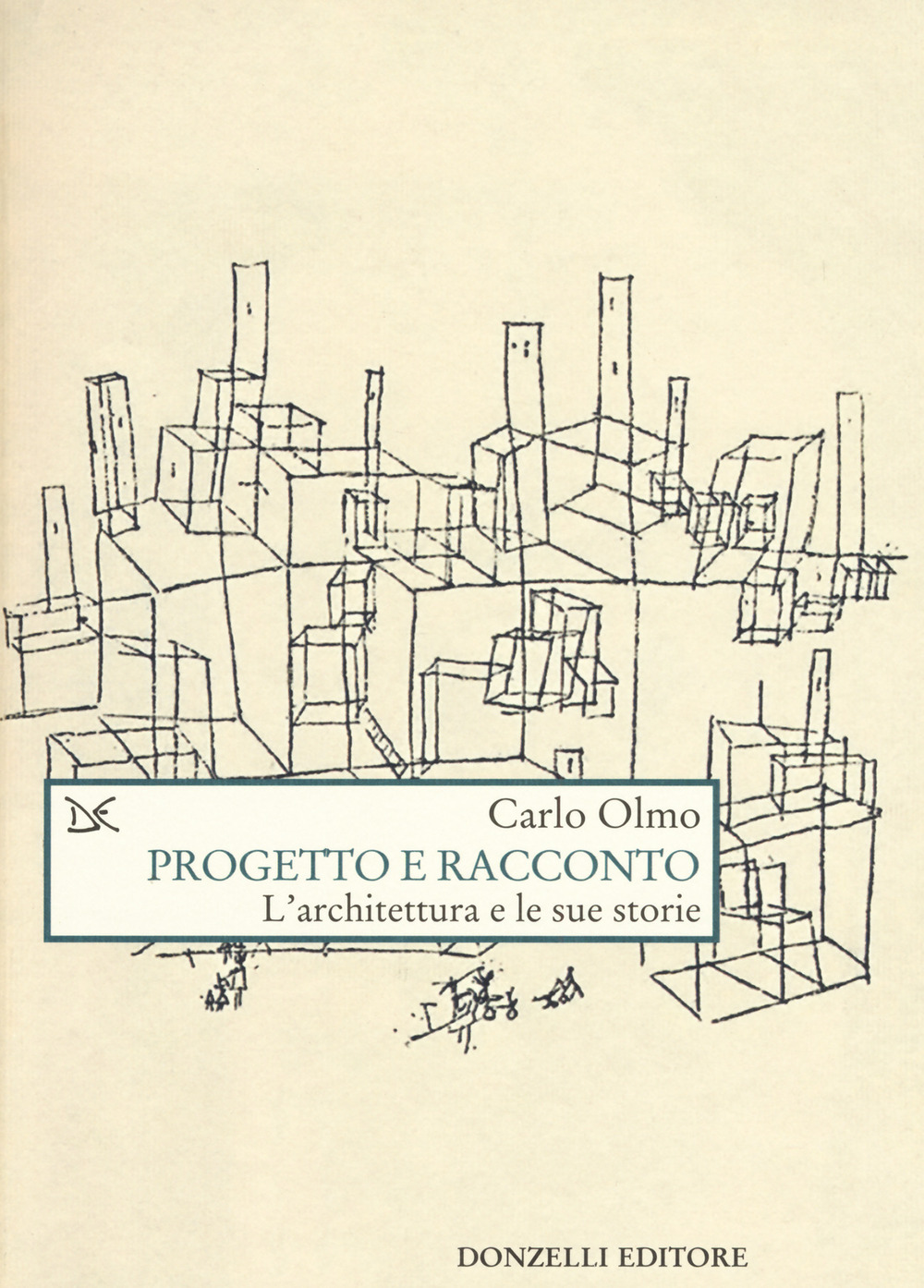 Progetto e racconto. L'architettura e le sue storie