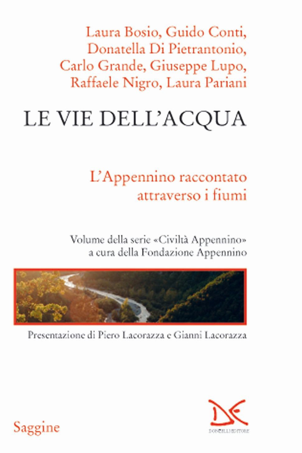 Le vie dell'acqua. L'Appenino raccontato attraverso i fiumi. Civiltà Appenino