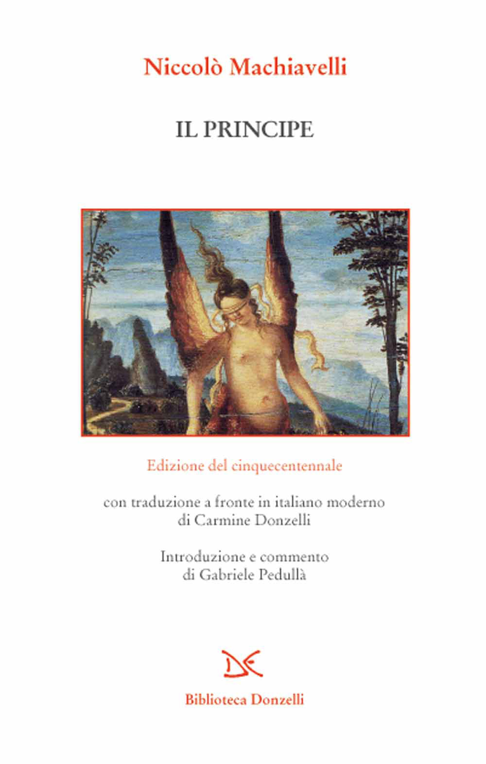 Il principe. Edizione del cinquecentennale