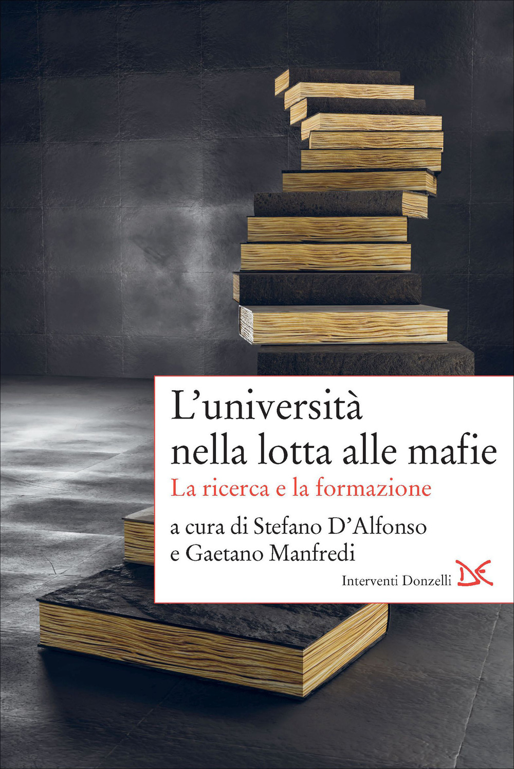 L'università nella lotta alle mafie. La ricerca e la formazione