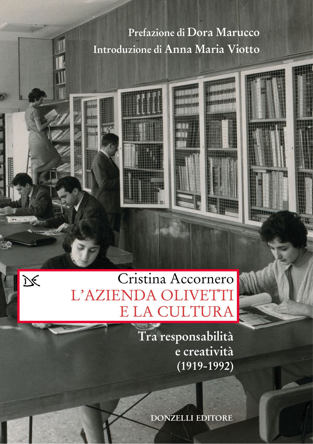 L'azienda Olivetti e la cultura. Tra responsabilità e creativa (1919-1992)