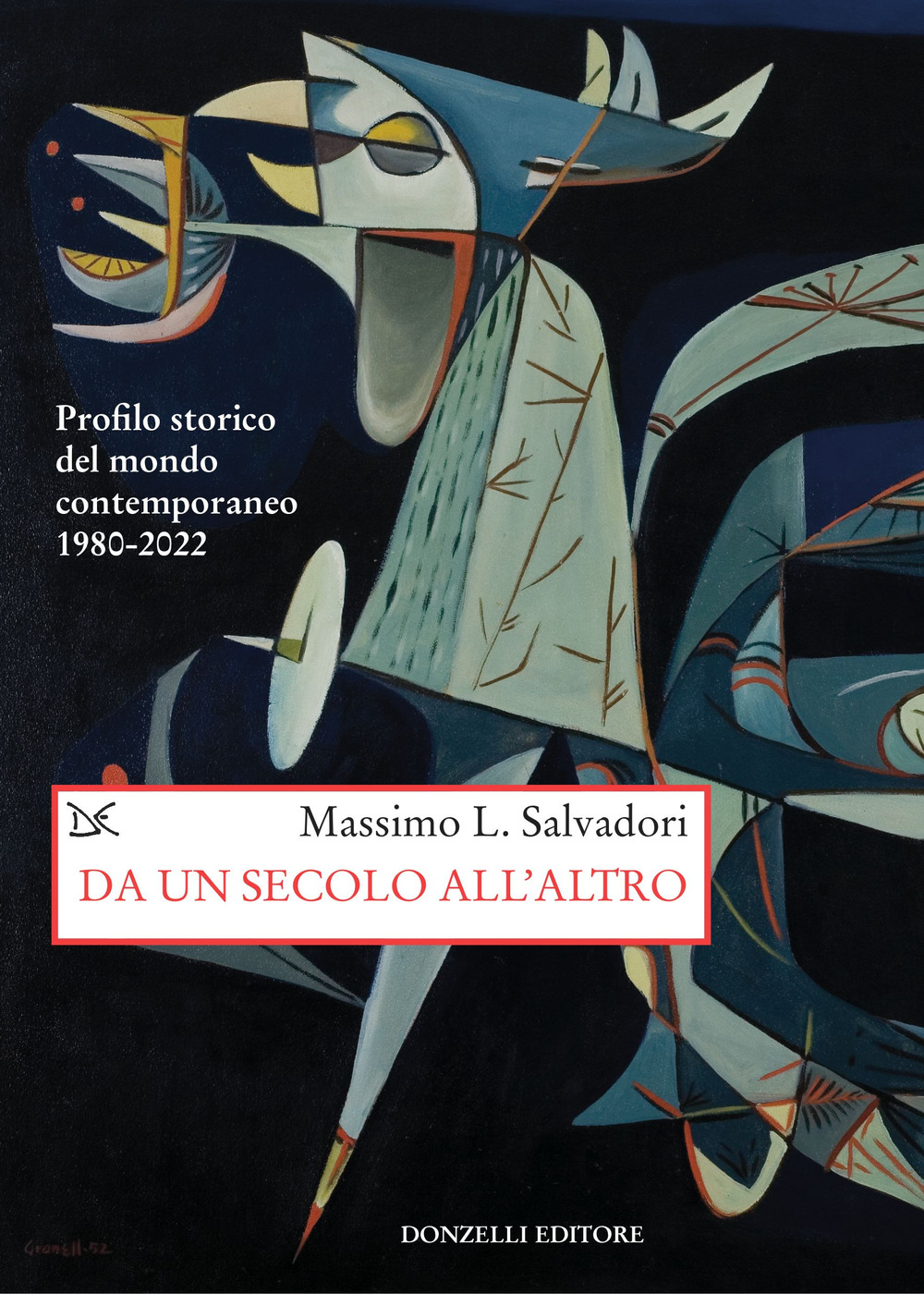 Da un secolo all'altro. Profilo storico del mondo contemporaneo 1980-2022