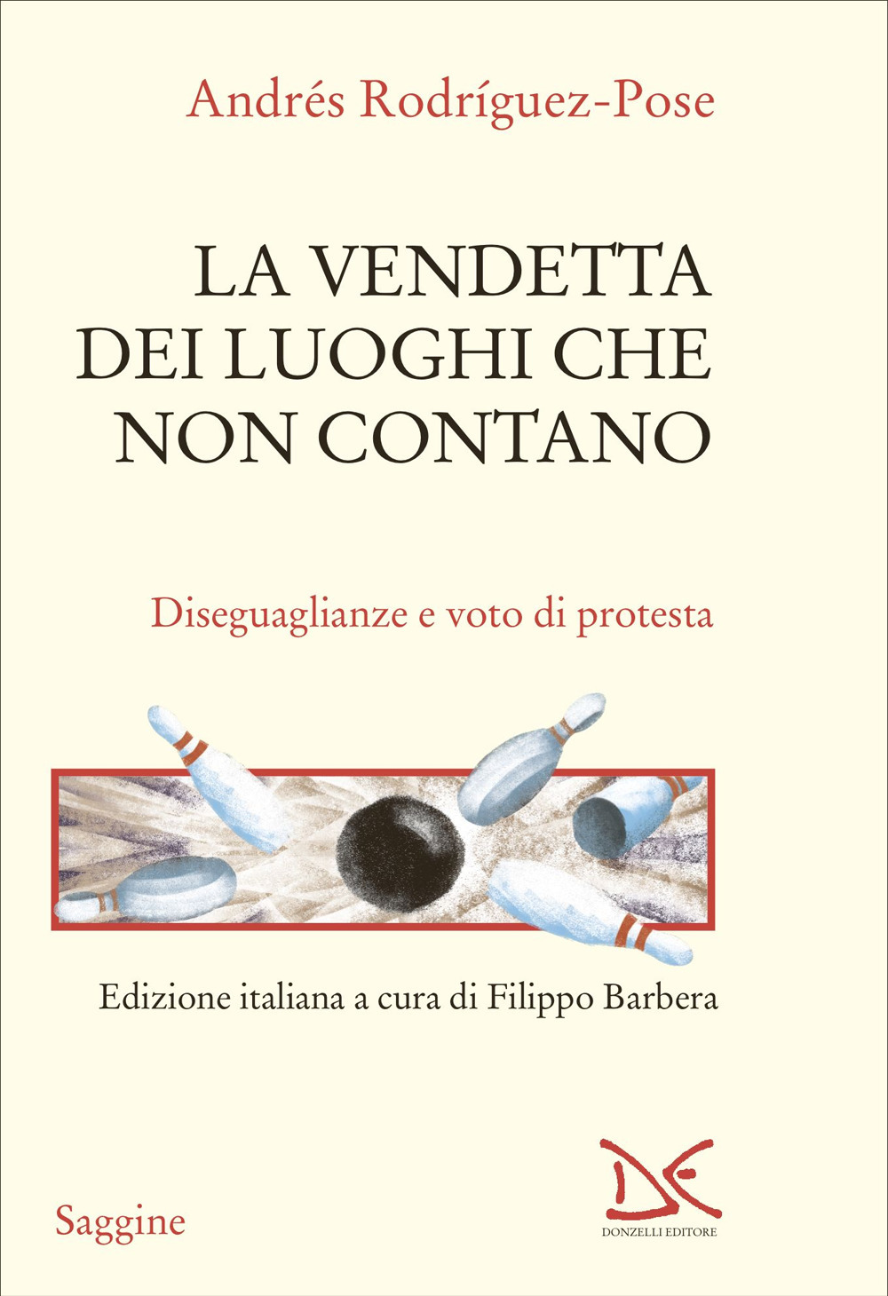 La vendetta dei luoghi che non contano. Disuguaglianze e voto di protesta
