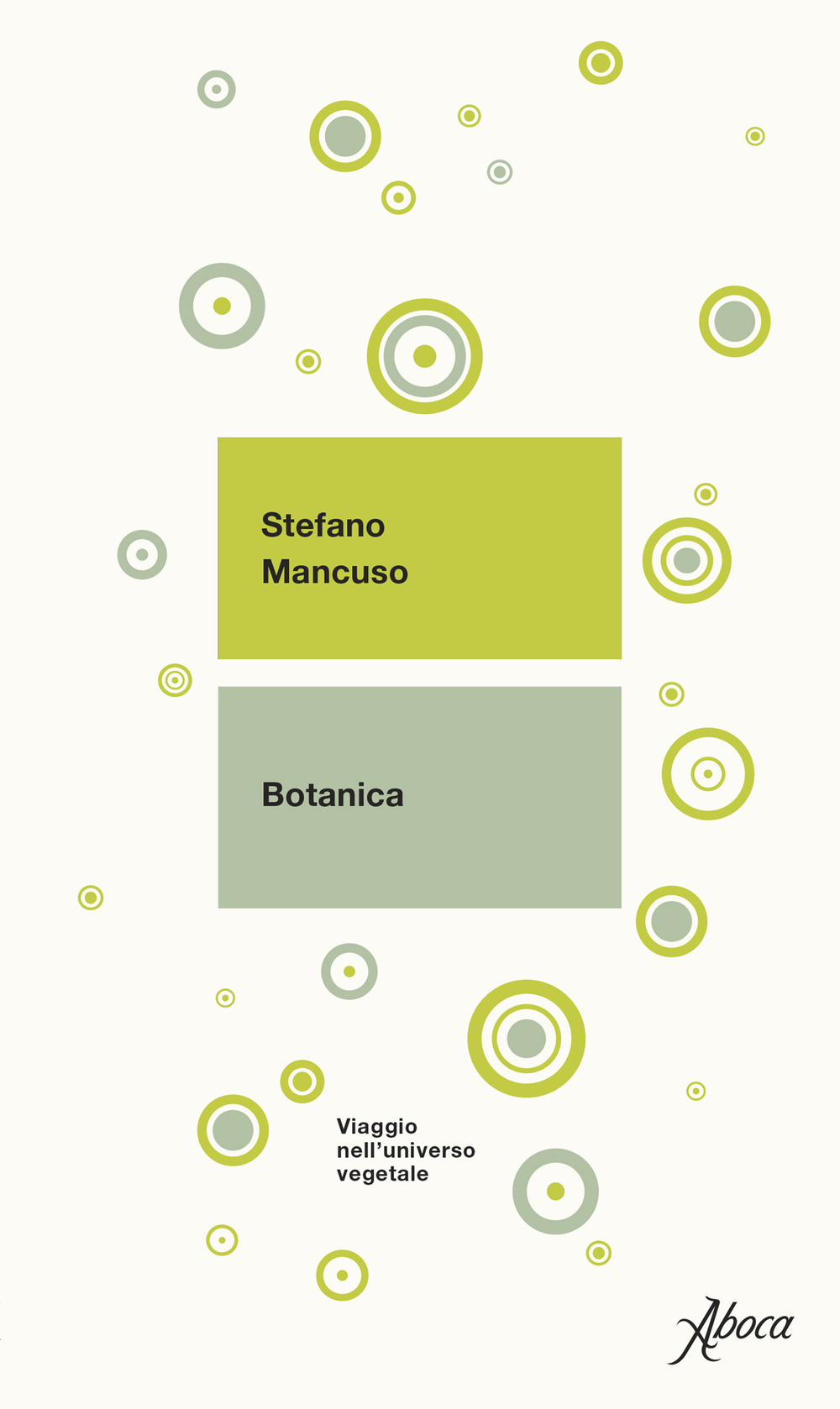 Botanica. Viaggio nell'universo vegetale. Nuova ediz.