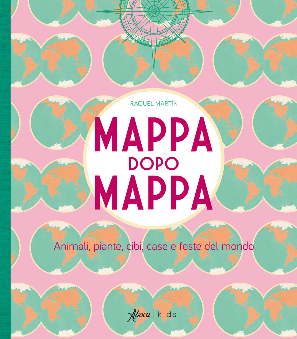 Mappa dopo mappa. Animali, piante, cibi, case e feste del mondo. Ediz. a colori