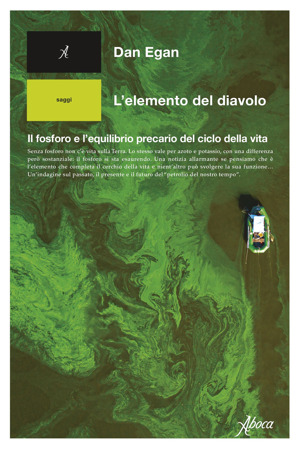 L'elemento del diavolo. Il fosforo e l'equilibrio precario del ciclo della vita