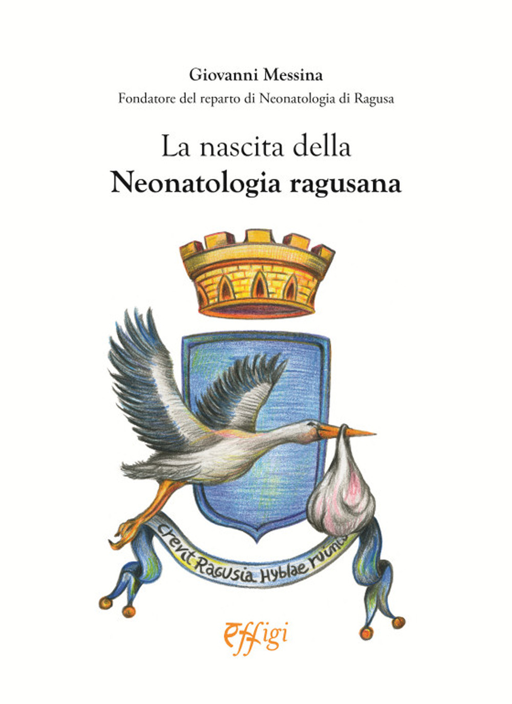 La nascita della neonatologia ragusana