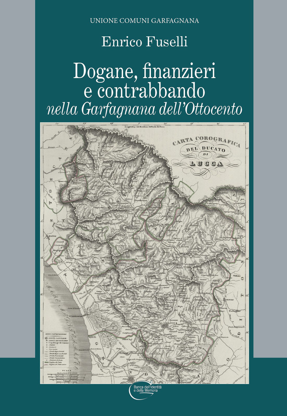 Dogane, finanzieri e contrabbando nella Garfagnana dell'Ottocento