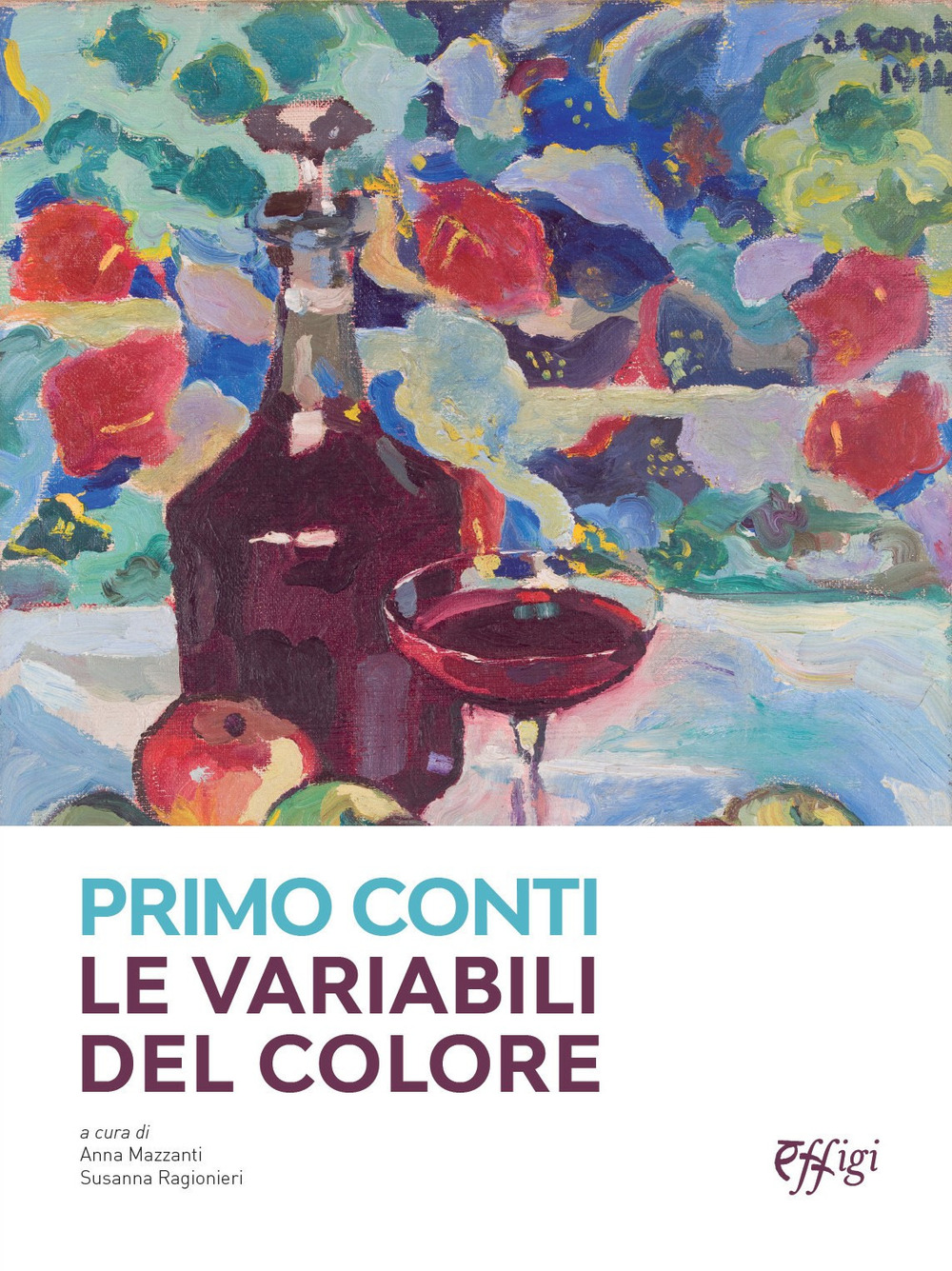 Primo Conti. Le variabili del colore. Ediz. a colori