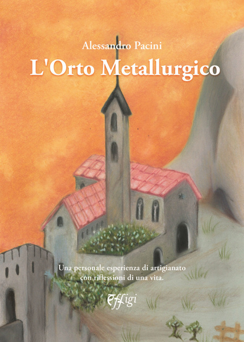 L'orto metallurgico