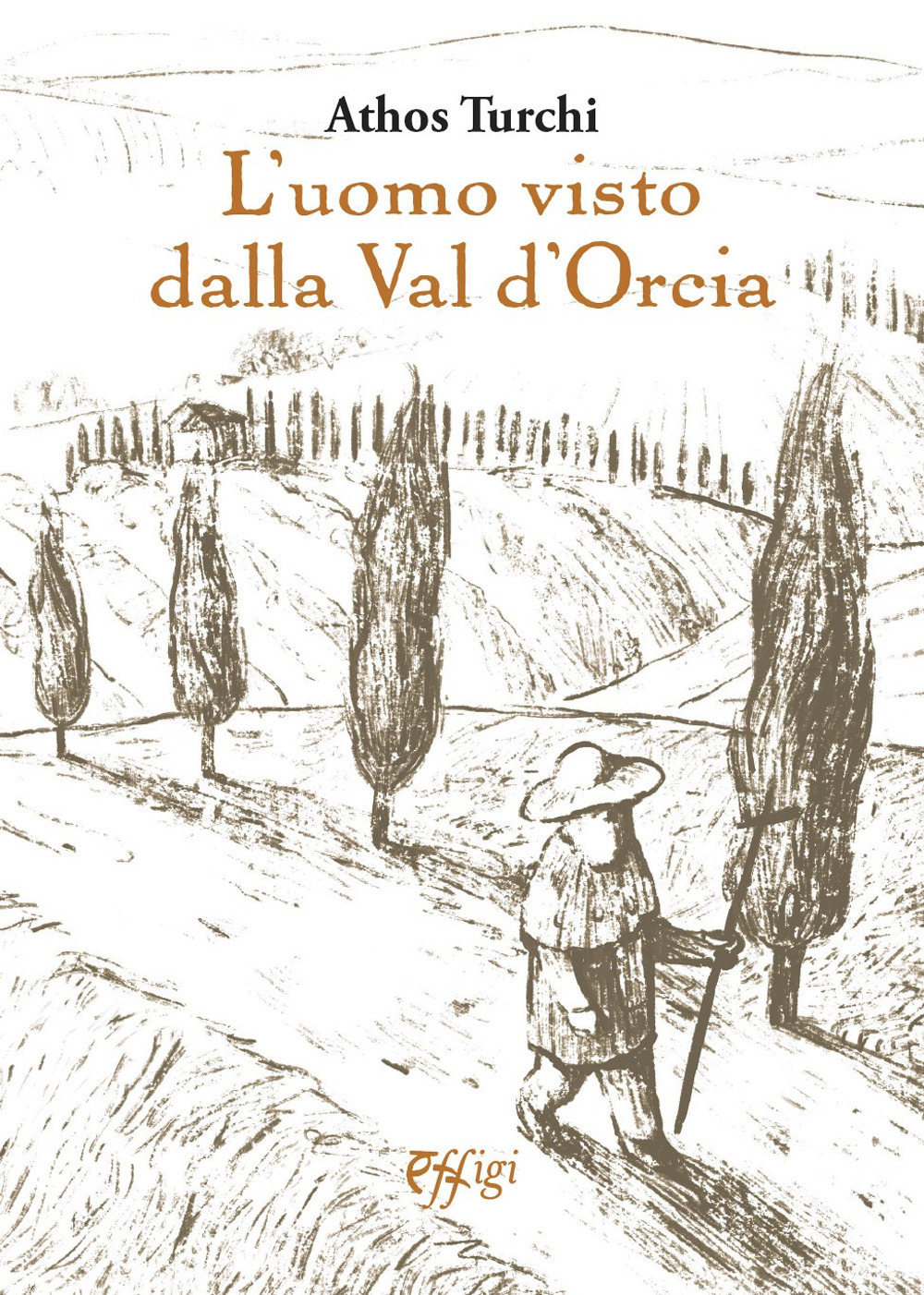 L'uomo visto dalla val d'Orcia