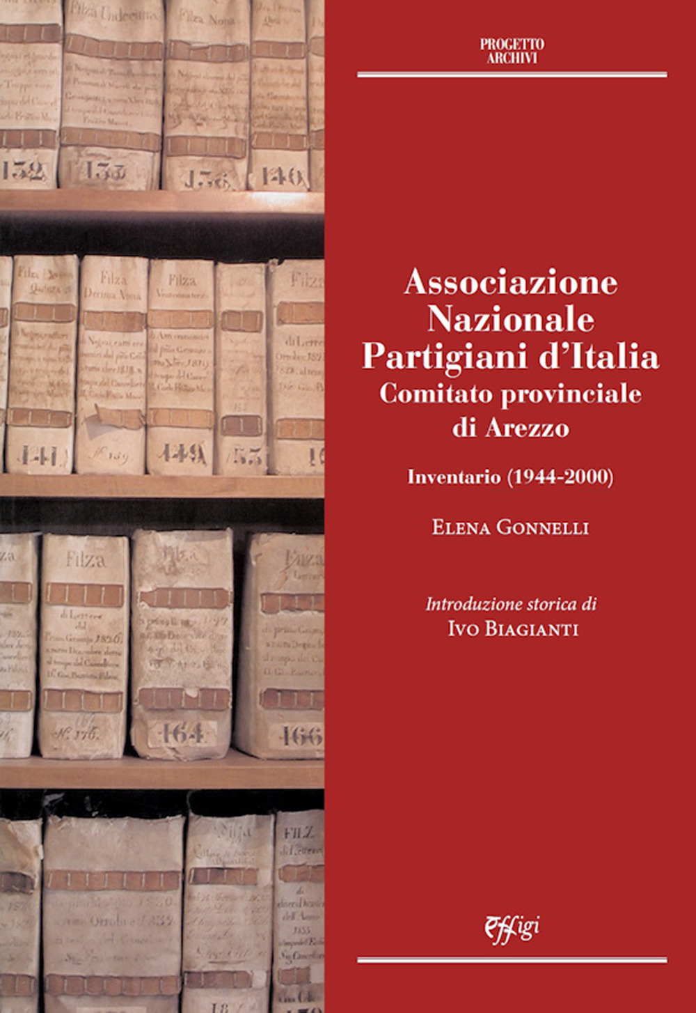 Associazione Nazionale Partigiani d'Italia. Comitato provinciale di Arezzo. Inventario (1944-2000)