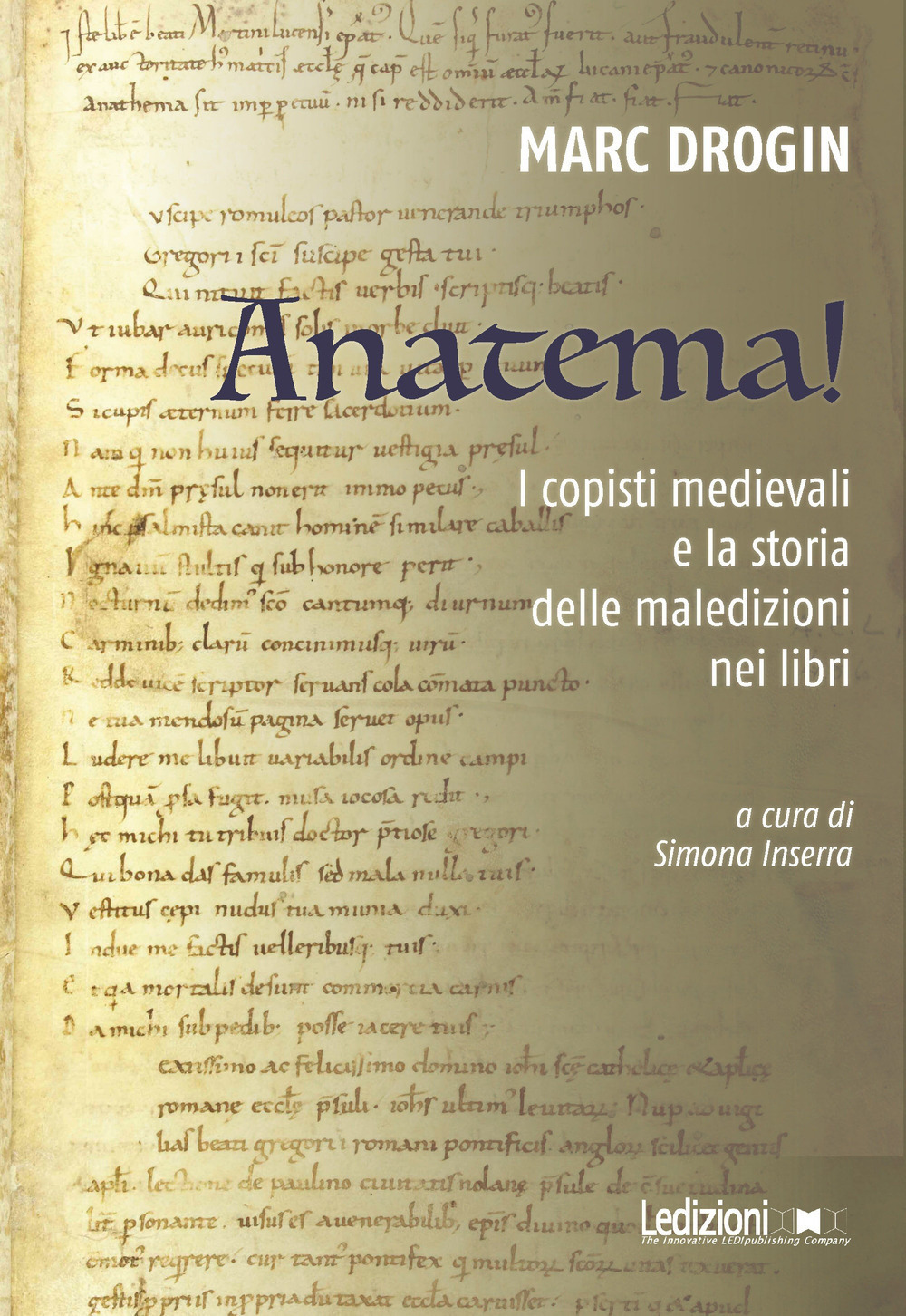 Anatema! I copisti medievali e la storia delle maledizioni nei libri