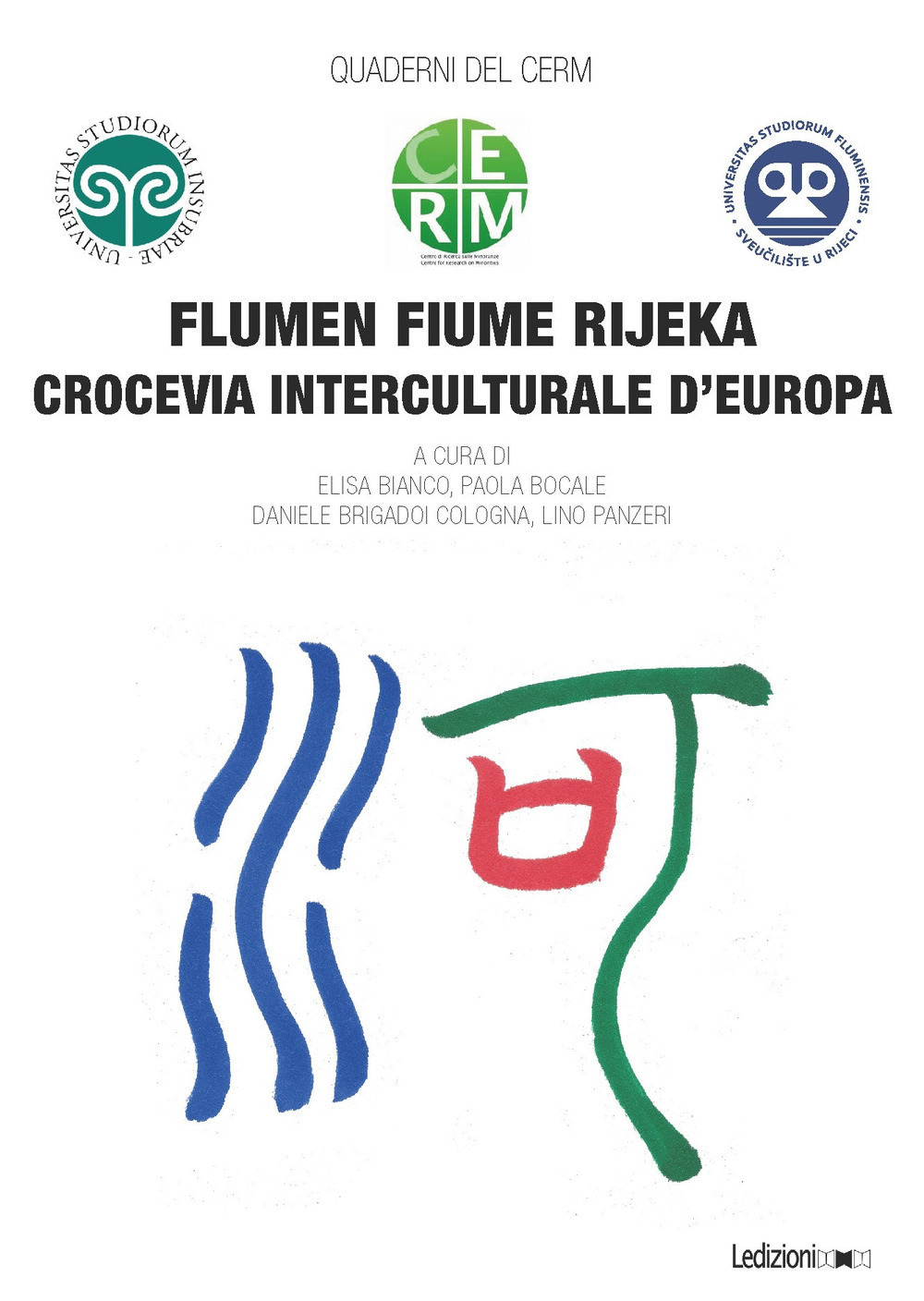 Flumen Fiume Rijeka. Crocevia interculturale d'Europa