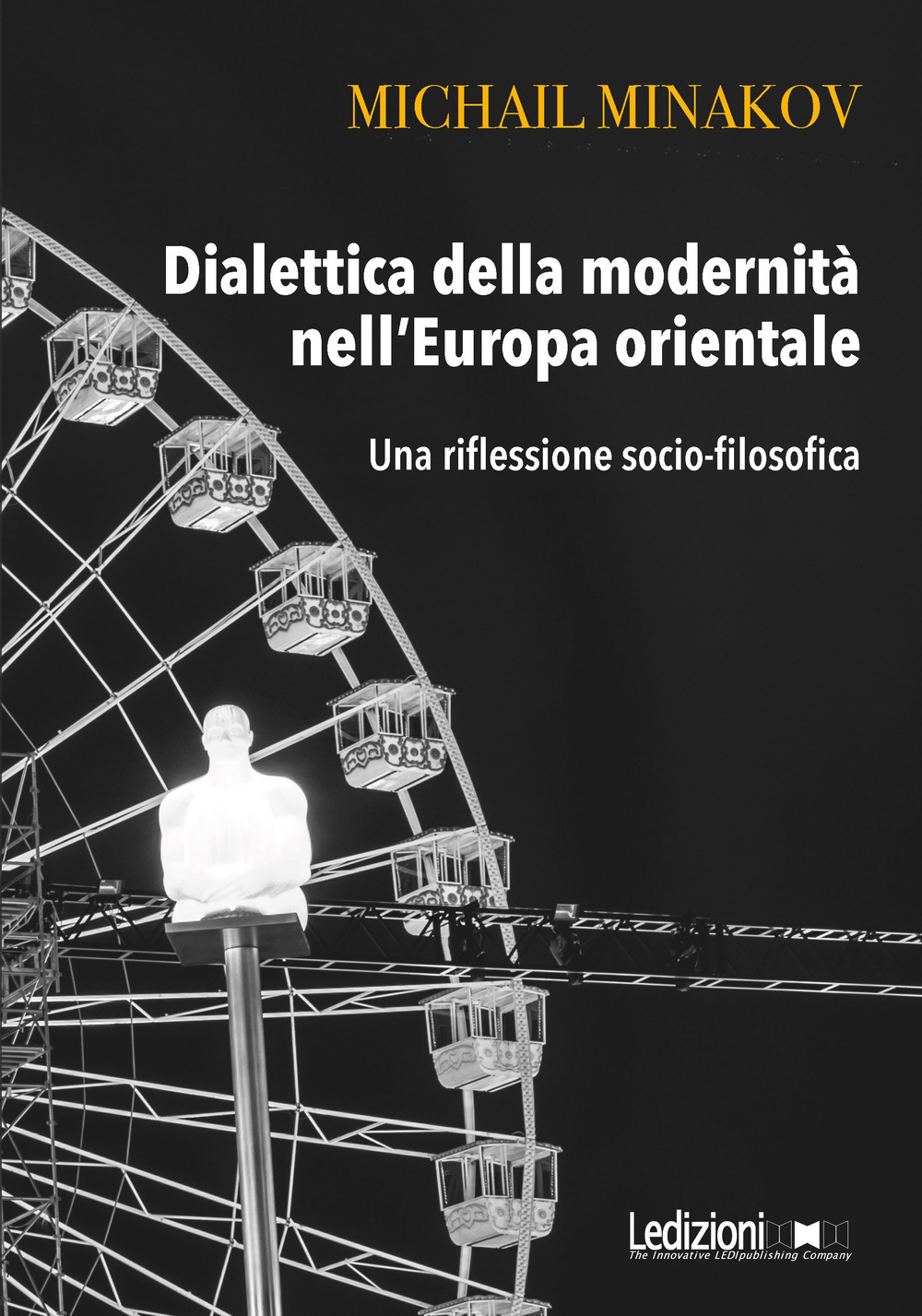 Dialettica della modernità nell'Europa orientale. Una riflessione socio-filosofica