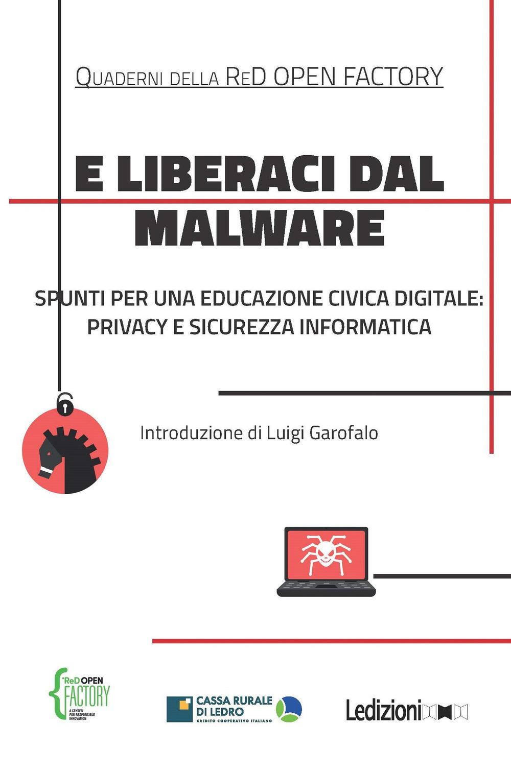 E liberaci dal malware. Spunti per una educazione civica digitale: privacy e sicurezza informatica