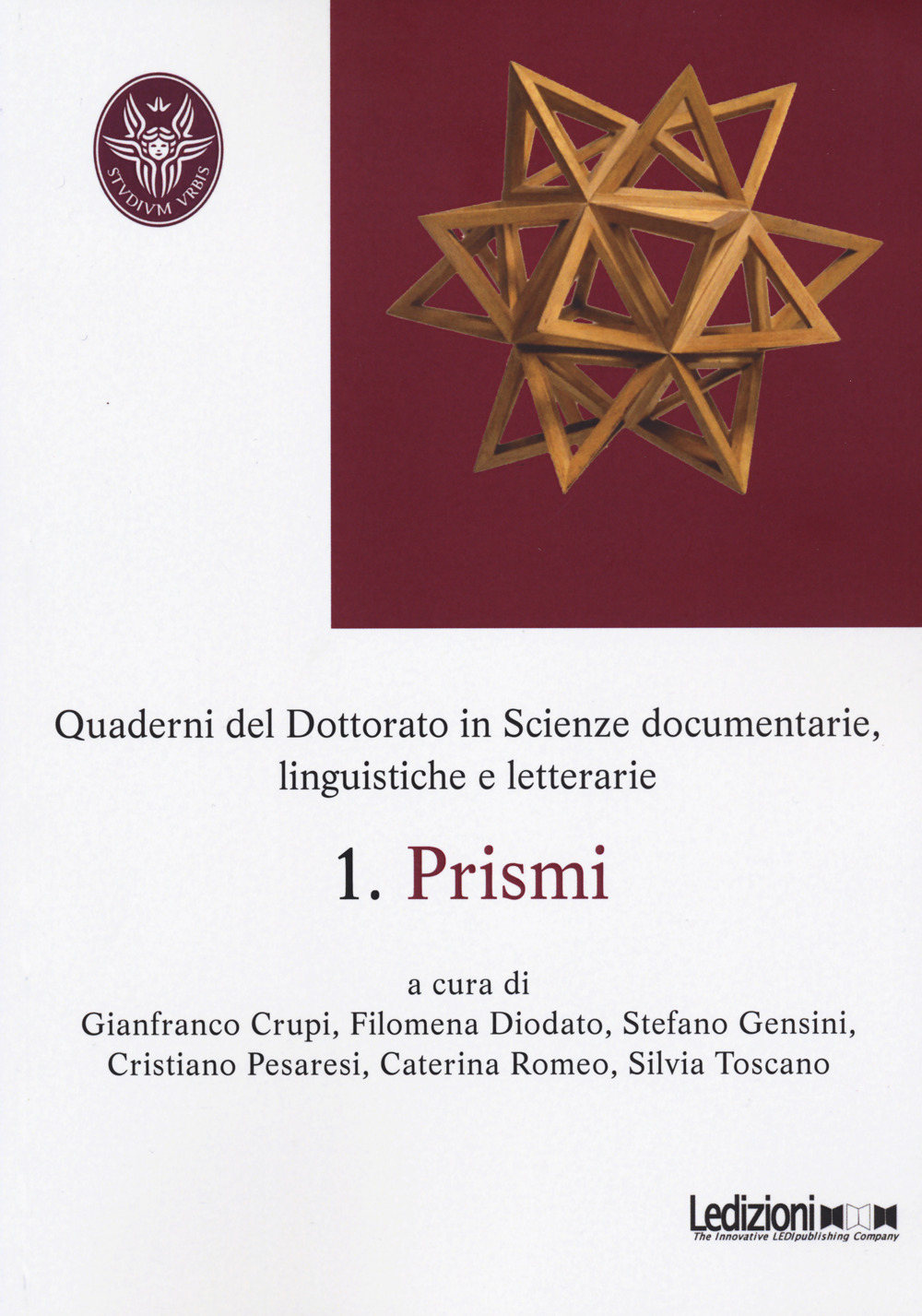 Prismi. Quaderni del dottorato in scienze documentarie, linguistiche e letterarie. Vol. 1
