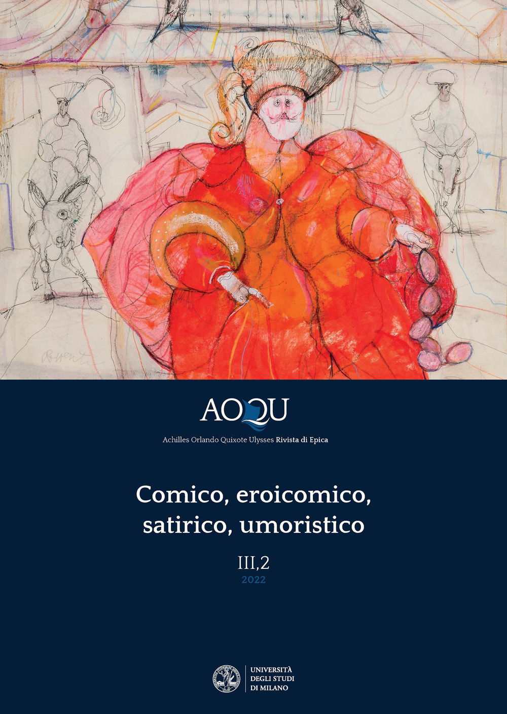 AOQU. Achilles Orlando Quixote Ulysses. Rivista di epica (2022). Vol. 3: Comico, eroicomico, satirico, umoristico