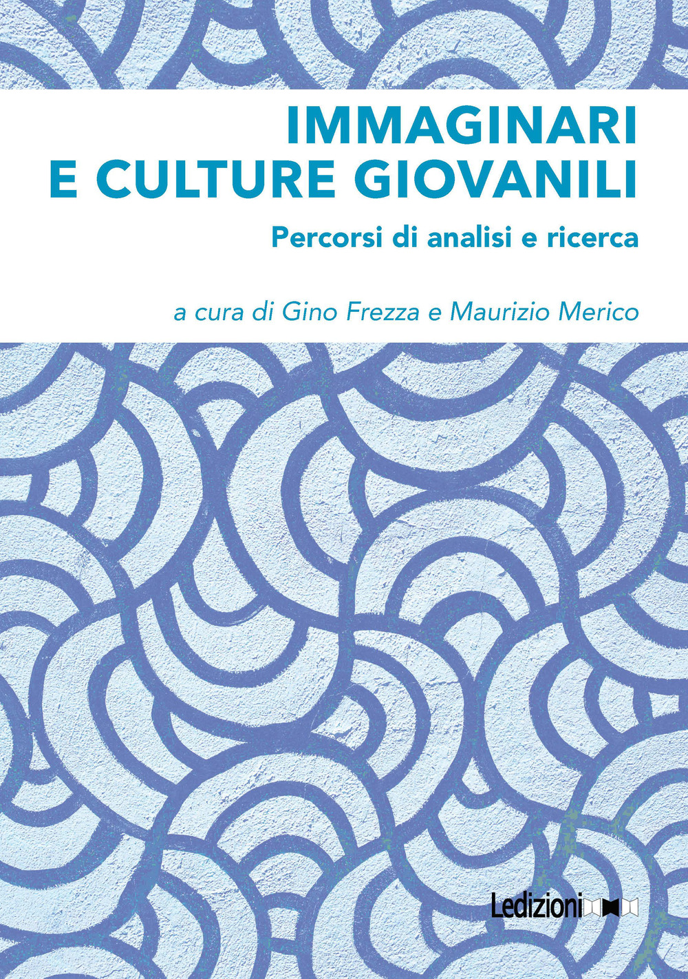 Immaginari e culture giovanili. Percorsi di analisi e ricerca