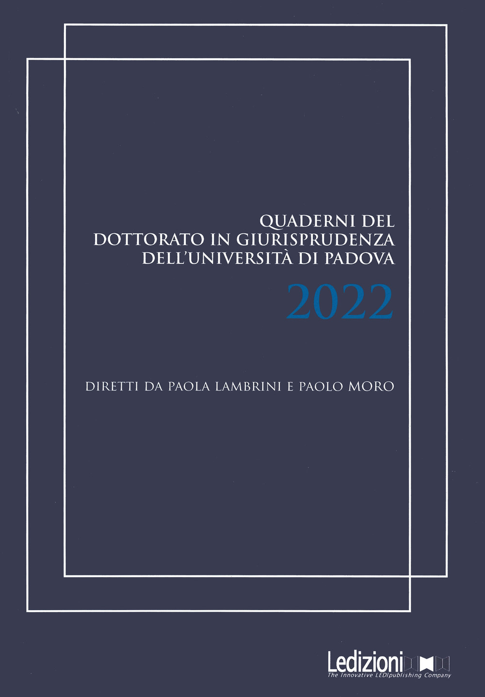 Quaderni del dottorato in giurisprudenza dell'Università di Padova 2022