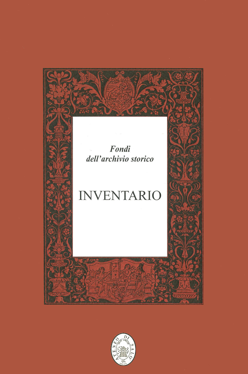 Fondi dell'archivio storico. Inventario