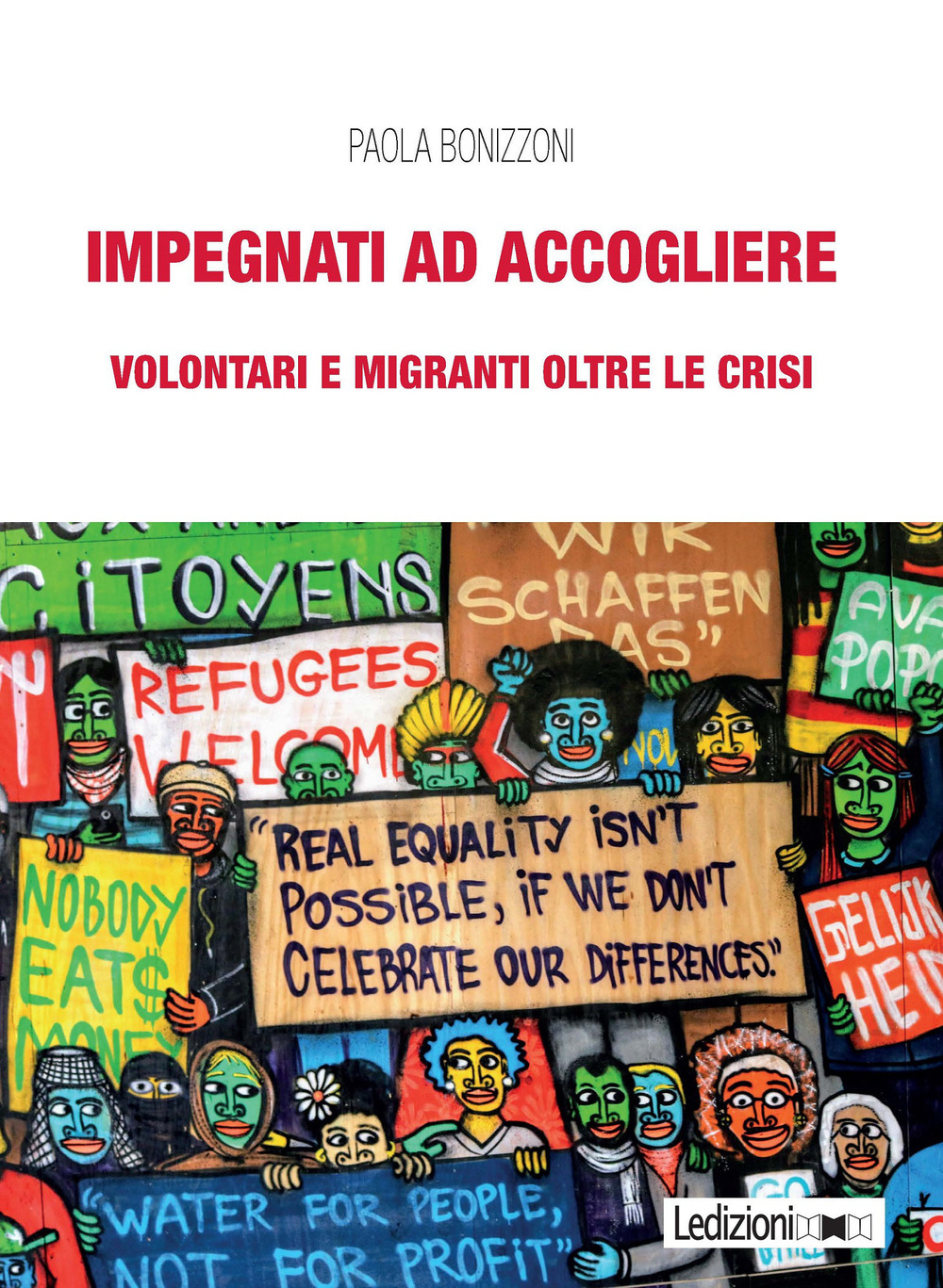 Impegnati ad accogliere. Volontari e migranti oltre le crisi