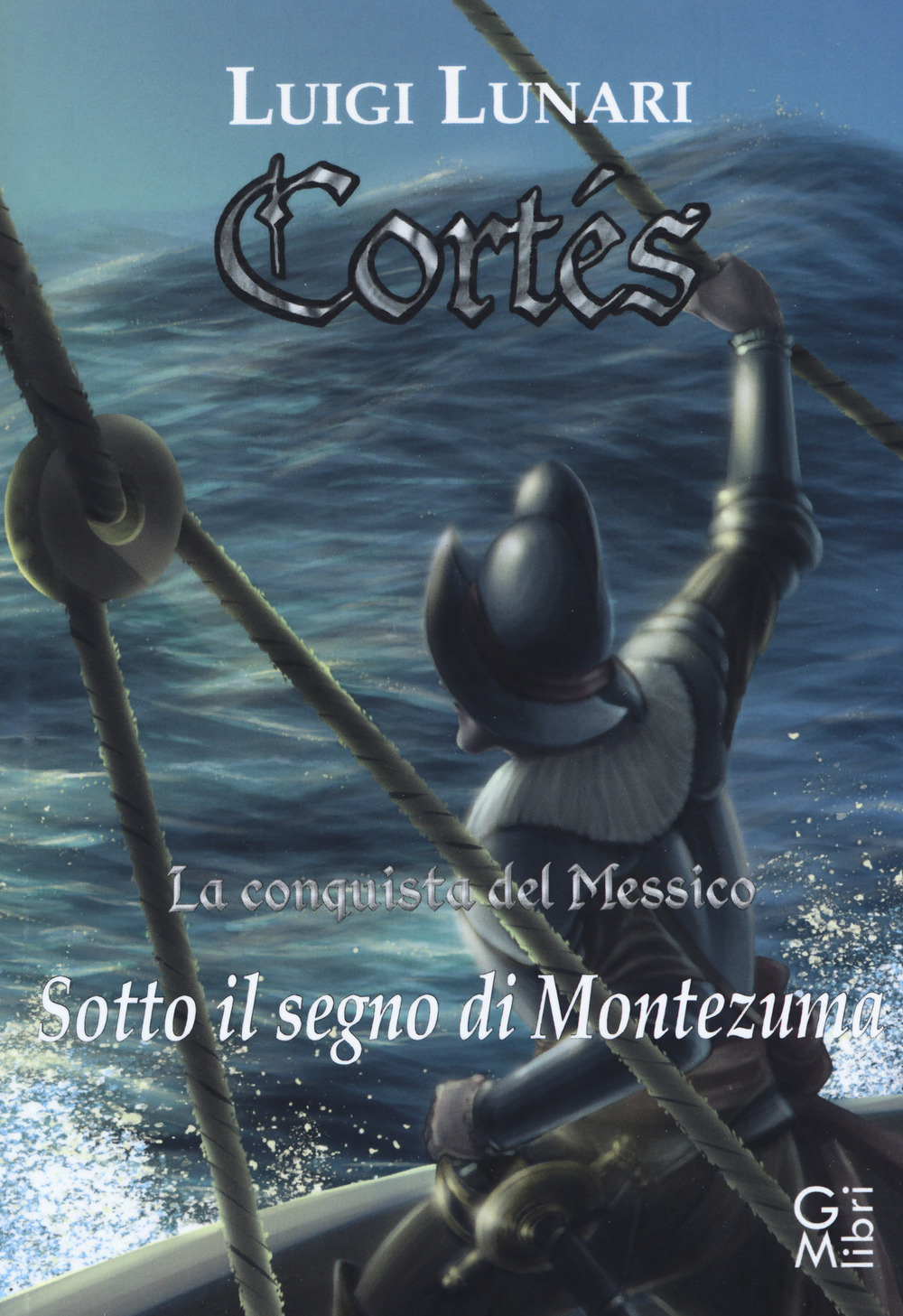 CORTÉS. LA CONQUISTA DEL MESSICO - vol. 2 - 9788855280099