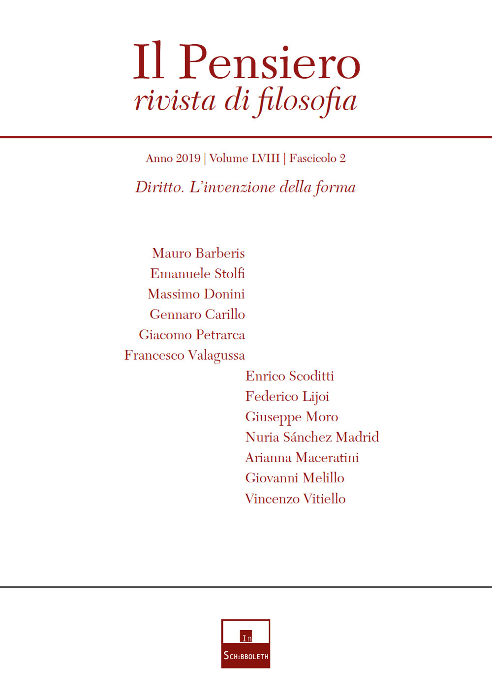 Il pensiero. Rivista di filosofia (2019). Vol. 58/2: Diritto. L'invenzione della forma