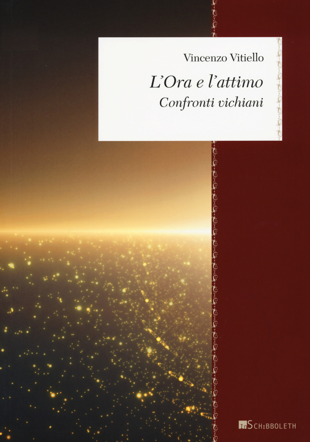 L'Ora e l'attimo. Confronti vichiani