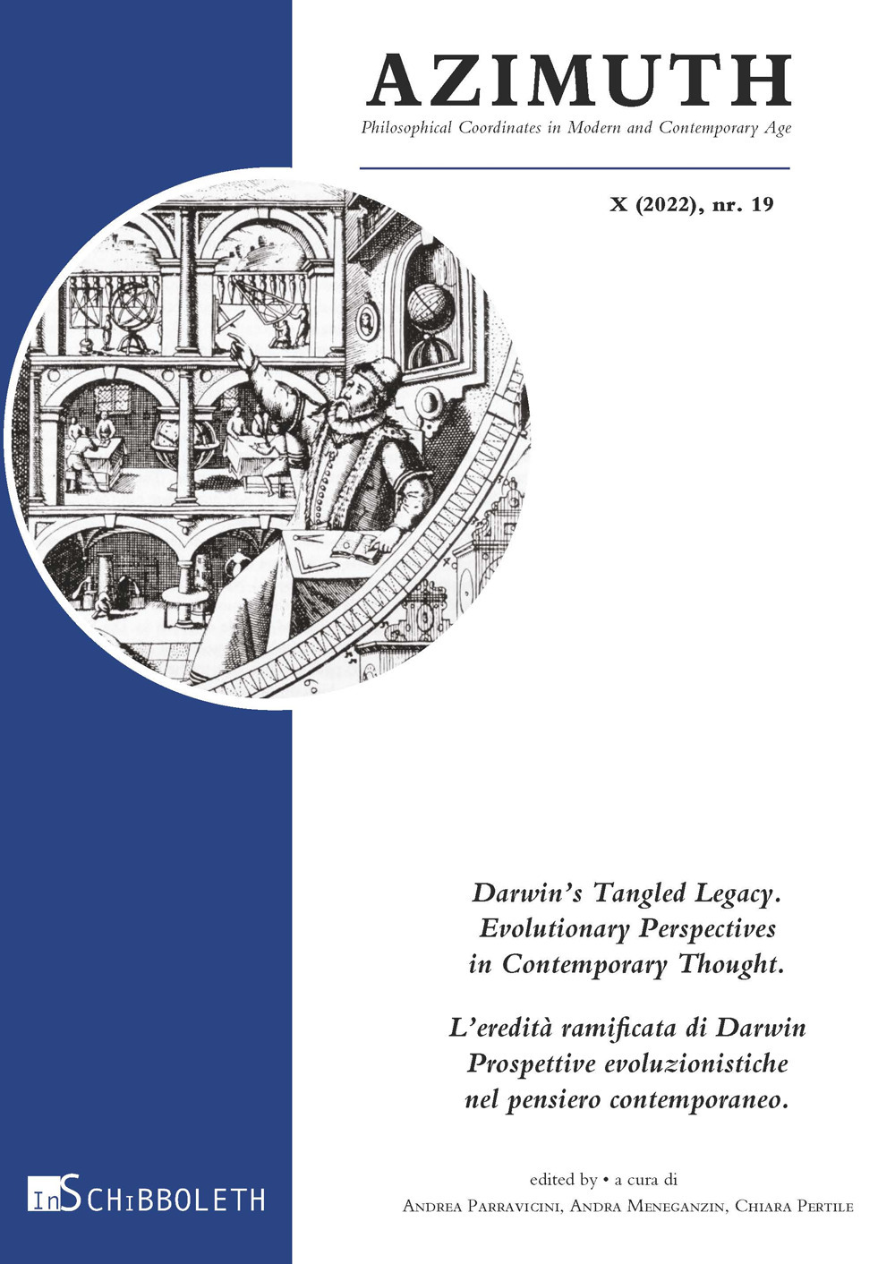 Azimuth. Philosophical coordinates in modern and contemporary age (2022). Ediz. bilingue. Vol. 19: Darwin's Tangled Legacy. Evolutionary perspectives in contemporary thought-L'eredità ramificata di Darwin. Prospettive evoluzionistiche nel pensiero contemp