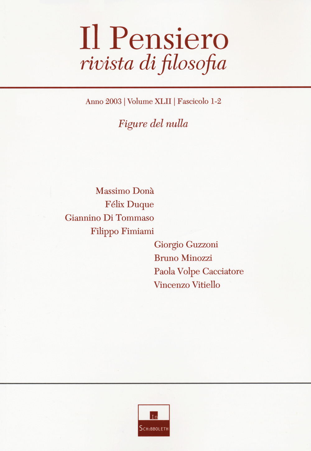 Il pensiero. Rivista di filosofia (2003). Vol. 42: Figure del nulla