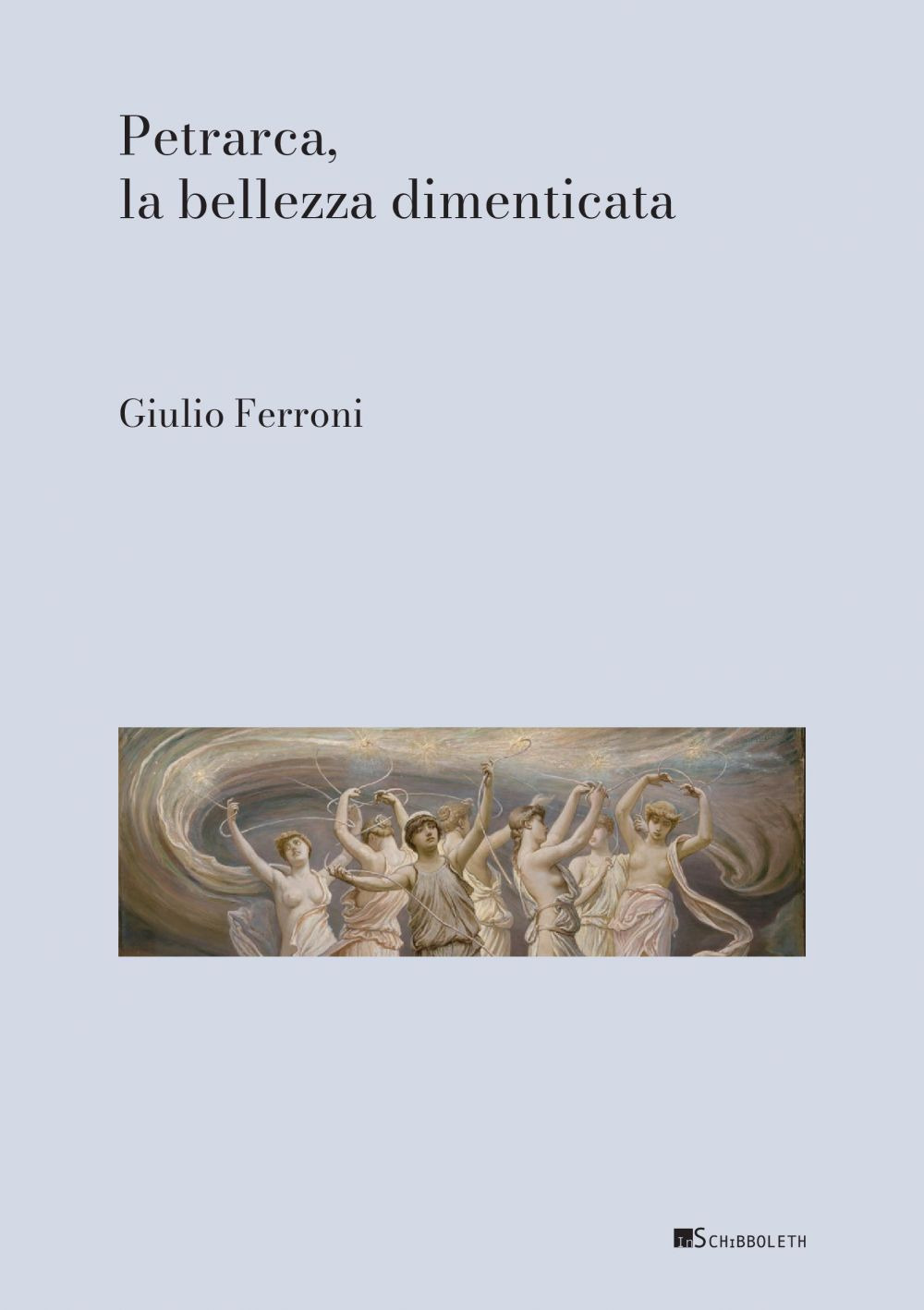 Petrarca, la bellezza dimenticata