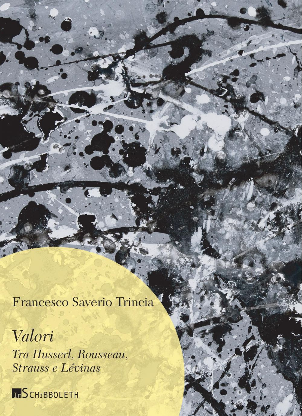 Valori. Tra Husserl, Rousseau, Strauss e Lévinas