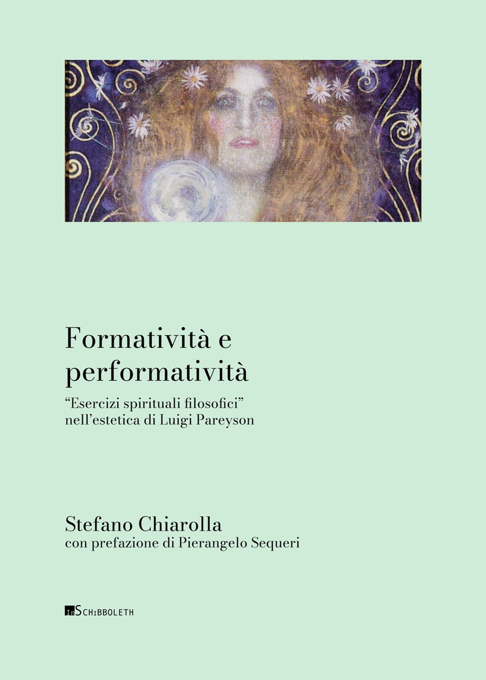 Formatività e performatività. «Esercizi spirituali filosofici» nell'estetica di Luigi Pareyson