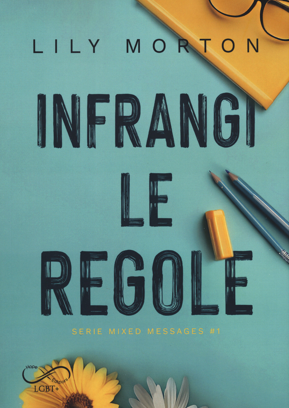Infrangi le regole. Mixed messages. Vol. 1