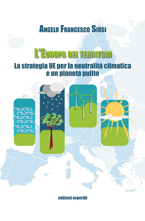 L'Europa dei territori. La strategia UE per la neutralità climatica e un pianeta pulito